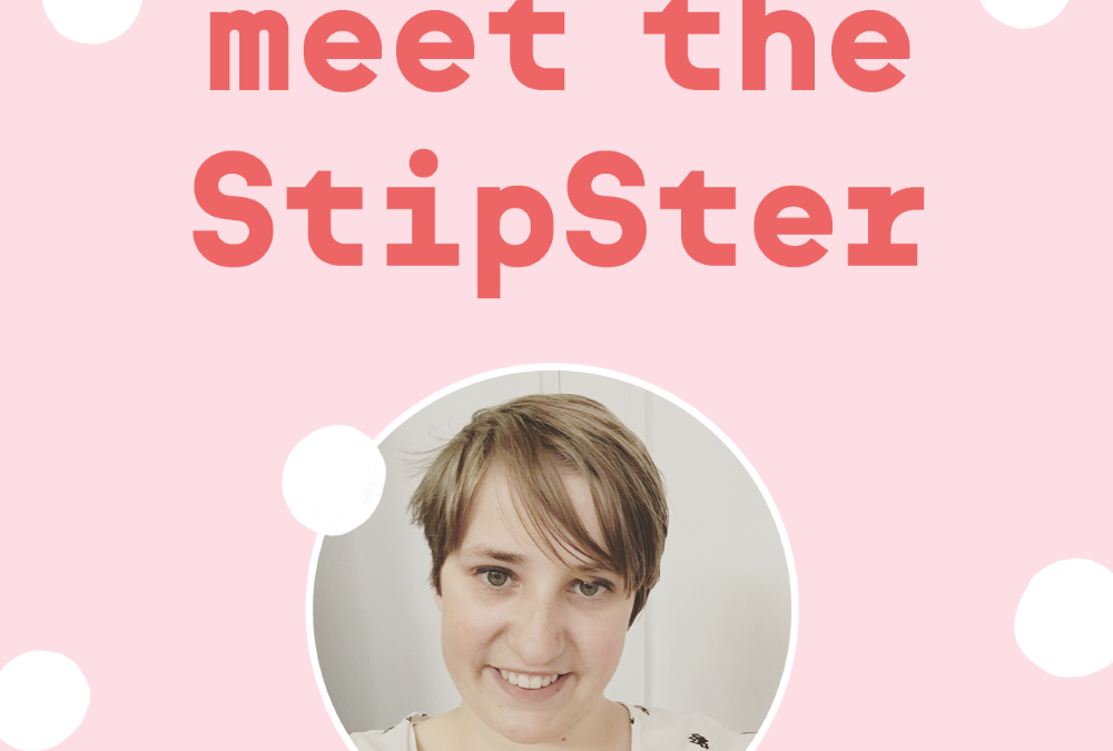 Meet the StipSter – Naomi