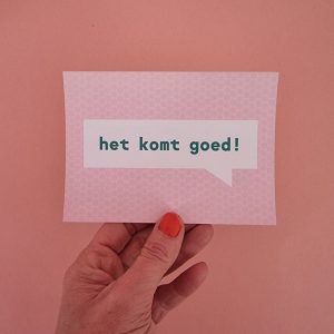 Ansichtkaart Het komt goed