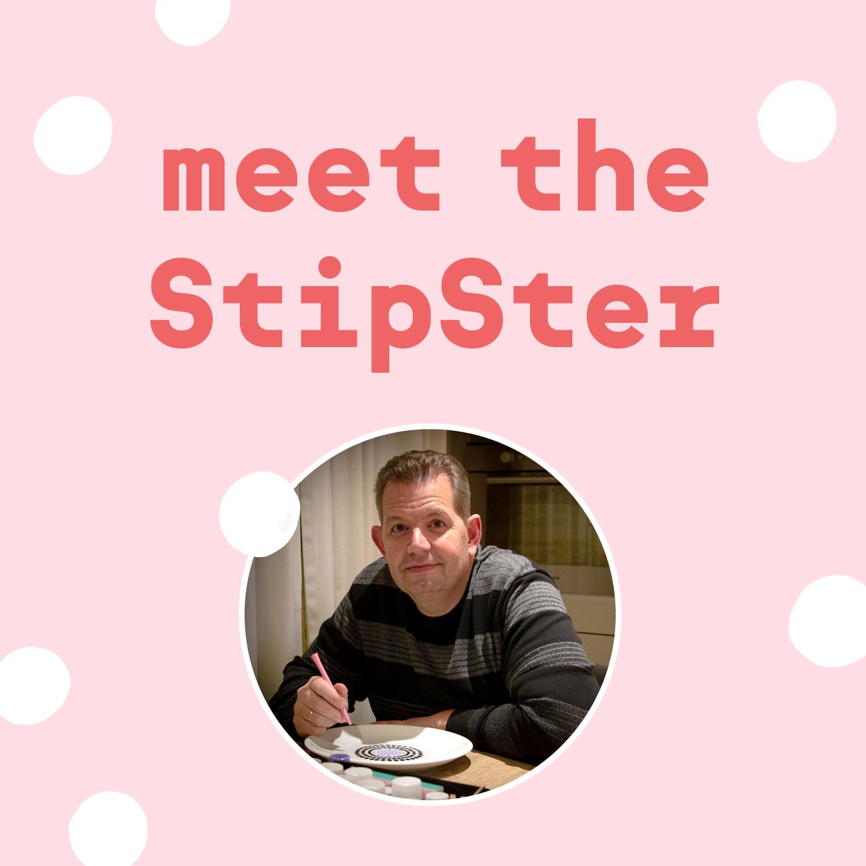 Meet the StipSter – Stephan