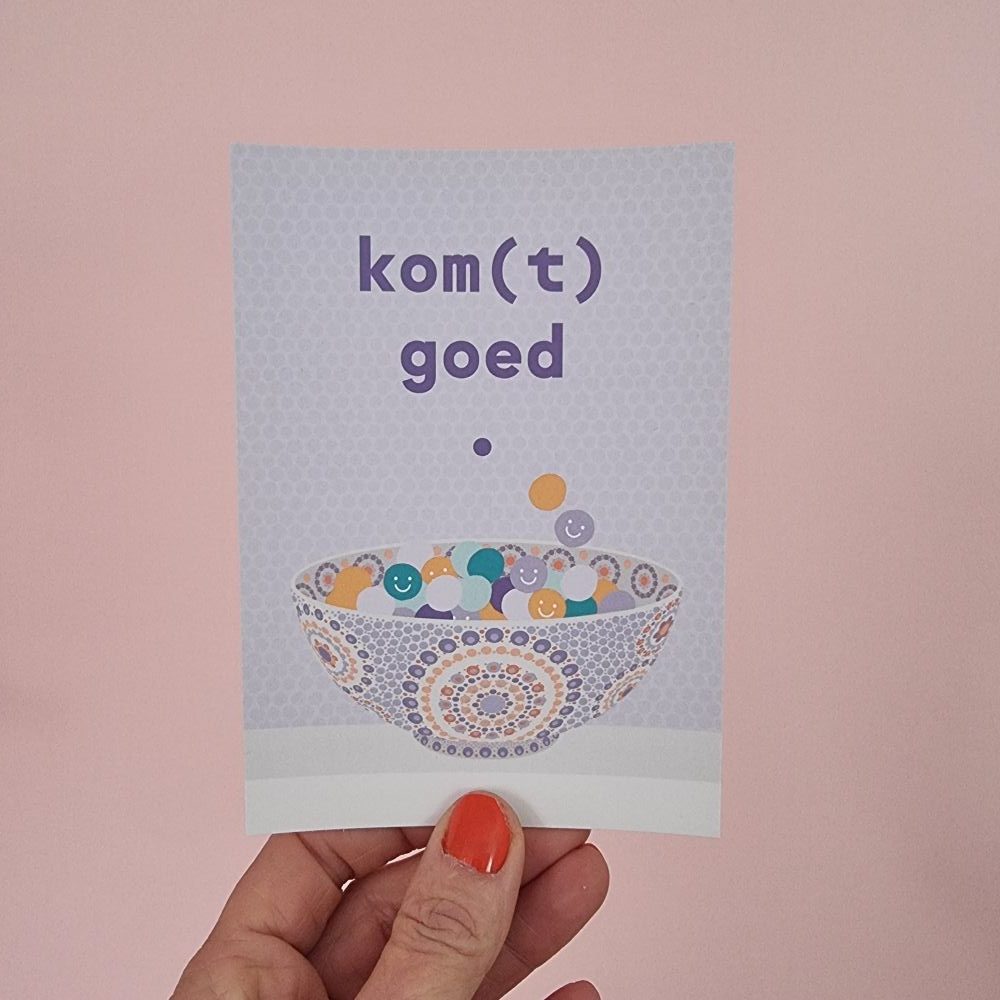 Ansichtkaart kom(t) goed